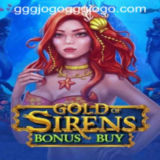 Unveiling the Enchantment of GoldofSirensBonusBuy: A Unique Gaming Experience